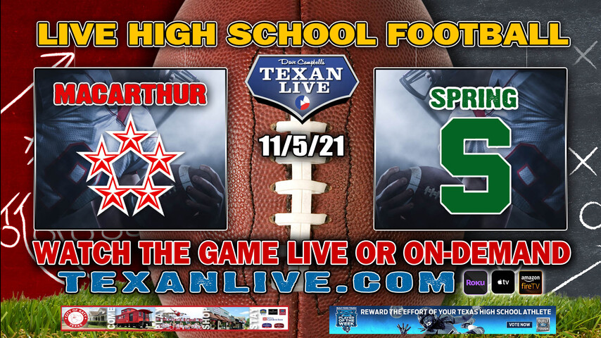 Macarthur vs Spring - 7:00PM- 11/5/2021- Football - Live from Planet Ford Stadium