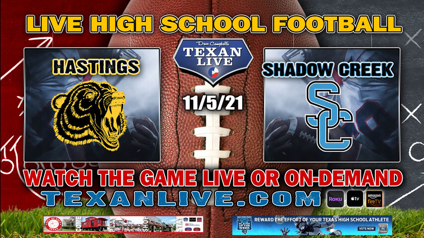 Alief Hastings vs Shadow Creek - 7:00PM- 11/5/21- Football - Live from Freedom Field