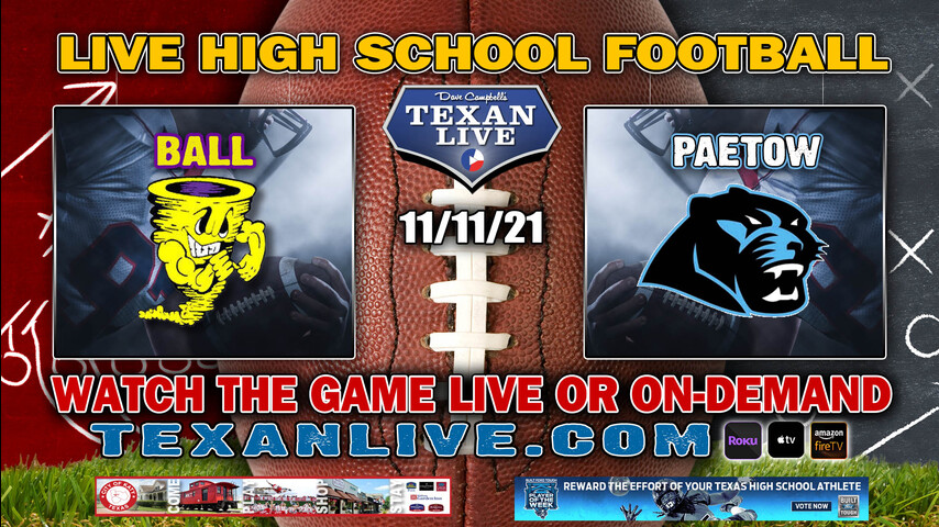 Galveston Ball vs Paetow - 6:00PM- 11/11/21- Football - Live from Legacy Stadium - Bi-District Round
