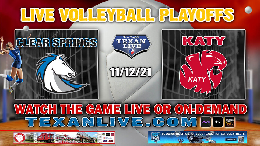 Clear Springs vs Katy - 7:00PM- 11/12/21- Volleyball - Live from Johnson Coliseum - Regional Semi- Finals