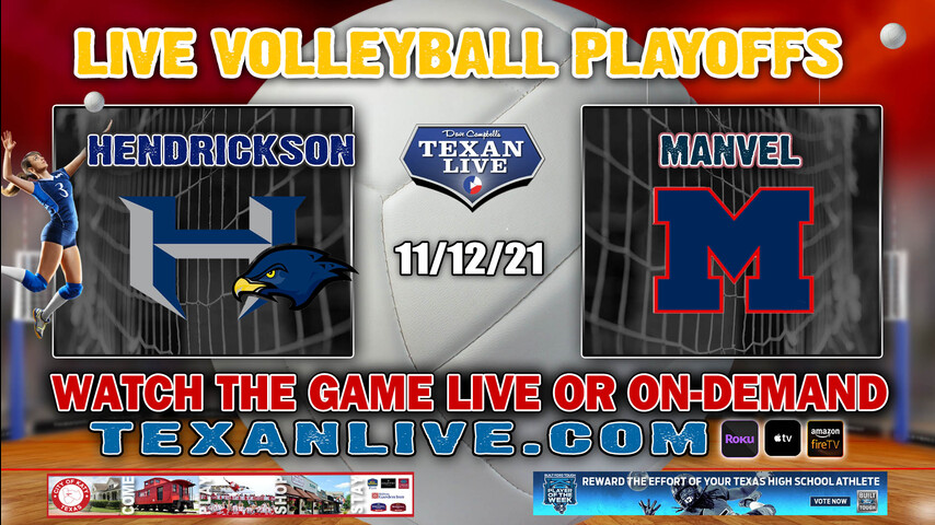 Hendrickson vs Manvel - 7:00PM- 11/12/21- Volleyball - Live from Delmar Field House - Regional Semi- Finals