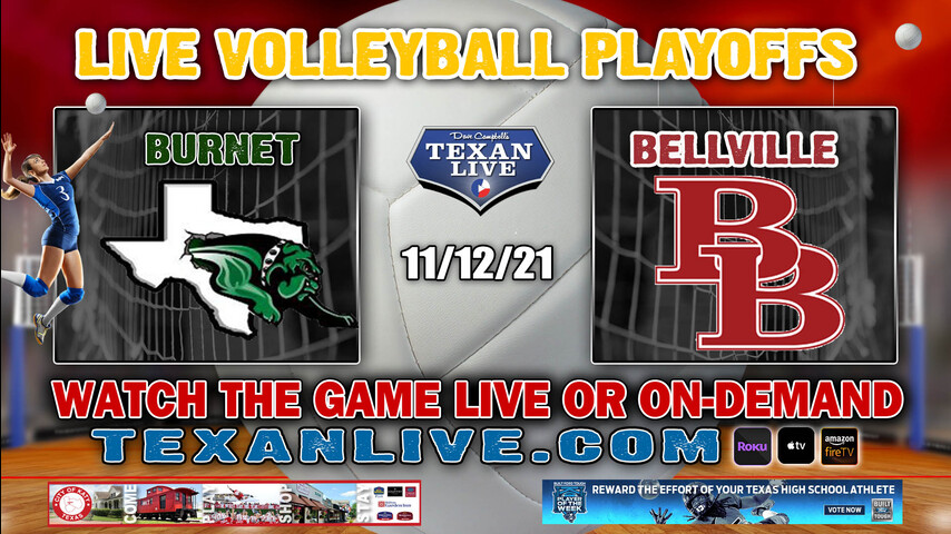 Burnet vs Bellville - 6:00PM- 11/12/21- Volleyball - Live from Bryan High School - Regional Semi- Finals
