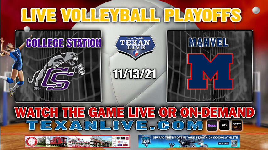 College Station vs Manvel - 1:00PM- 11/13/21- Volleyball - Live from Delmar Fieldhouse - 5A Region 3 Finals