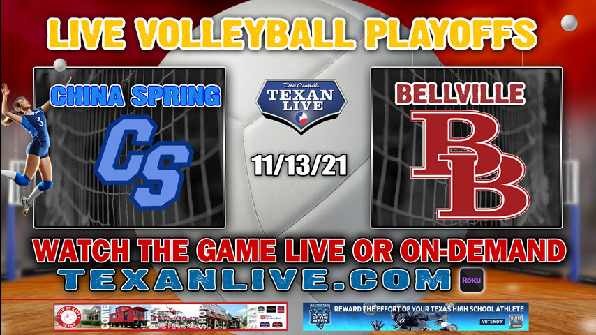 Bellville vs China spring - 2:00PM- 11/13/21- Volleyball - Live from Bryan HS - 4A Region 3 Finals