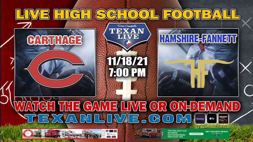 Carthage vs Hamshire-Fannett - 7:00PM- 11/18/21- Football - Live from Randall Reed Stadium - Area Round