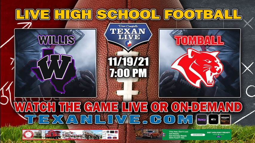Willis vs Tomball - 7:00PM- 11/19/21- Football - Live from Planet Ford Stadium - Area Round