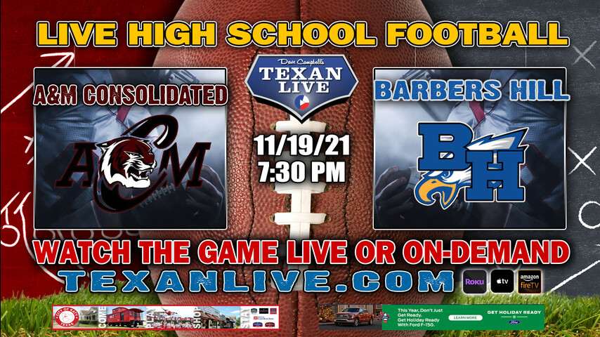 A&M Consolidated vs Barbers Hill - 7:30PM- 11/19/21- Football - Live from CFFCU Stadium - Area Round