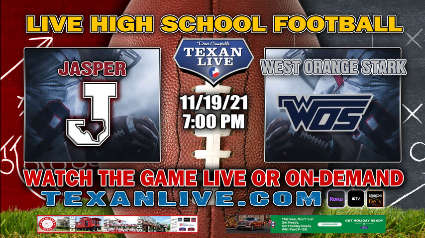 Jasper vs West Orange Stark - 7:00PM- 11/19/21- Football - Live from Beaumont ISD Stadium - Area Round