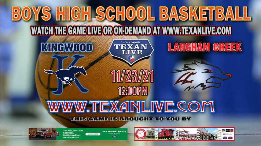 Kingwood vs Langham Creek - 12PM - 11/23/21 - Langham Creek High School - Boys Basketball