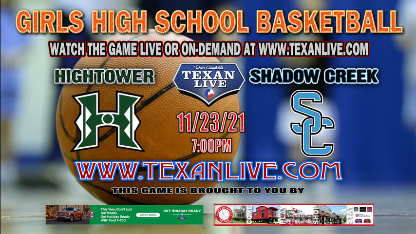 Ft Bend Hightower vs Shadow Creek - 1PM - 11/23/21 - Shadow Creek High School - Girls Basketball