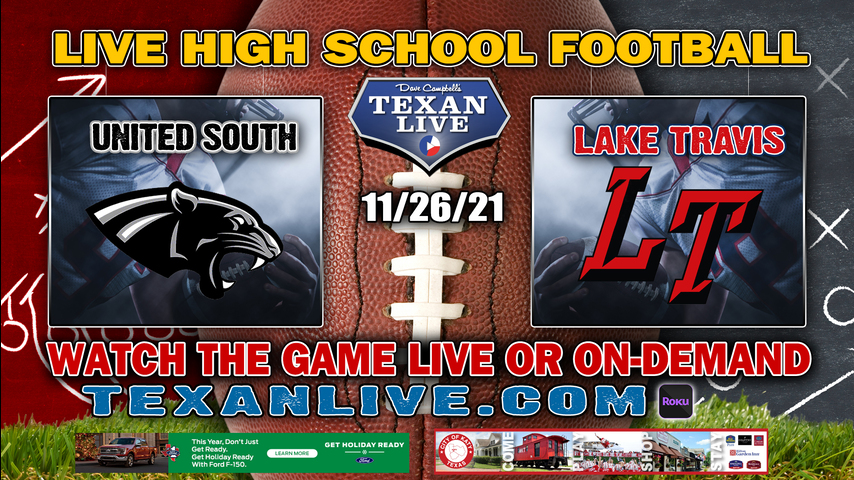 Lake Travis vs Laredo United South - 2:00PM- 11/26/21- Football - Live from Alamo Stadium - Regional Semi Finals