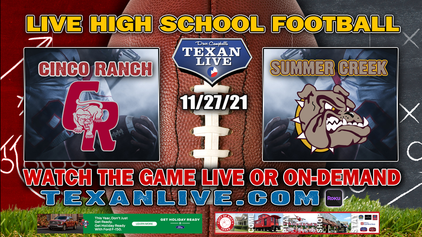 Cinco Ranch vs Summer Creek - 1:00PM- 11/27/21- Football - Live from TDECU Stadium - Regional Semi Finals