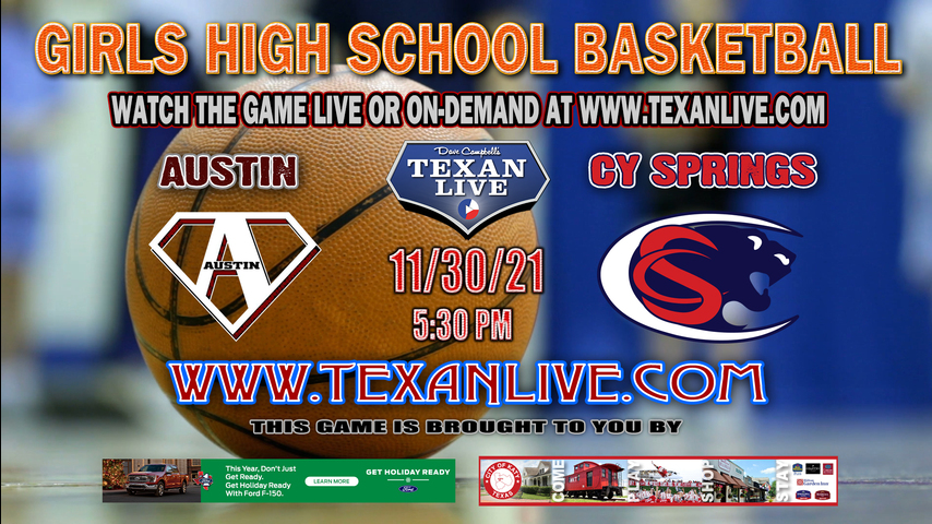 Ft Bend Austin vs Cy Springs - Girls - 5:30PM - 11/30/21 - Cy Springs High School - Girls Basketball
