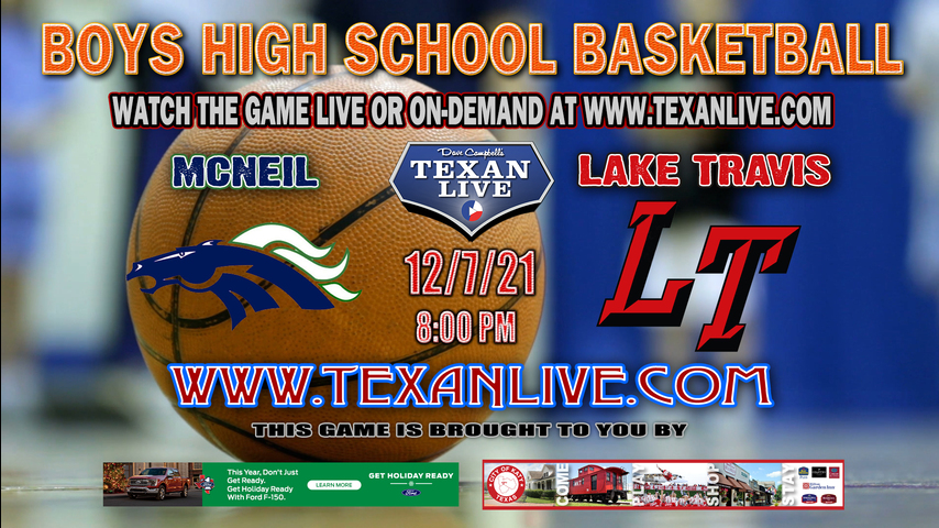 Mcneil vs Lake Travis - Boys - 8PM - 12/7/21 - Lake Travis High School - Boys Basketball