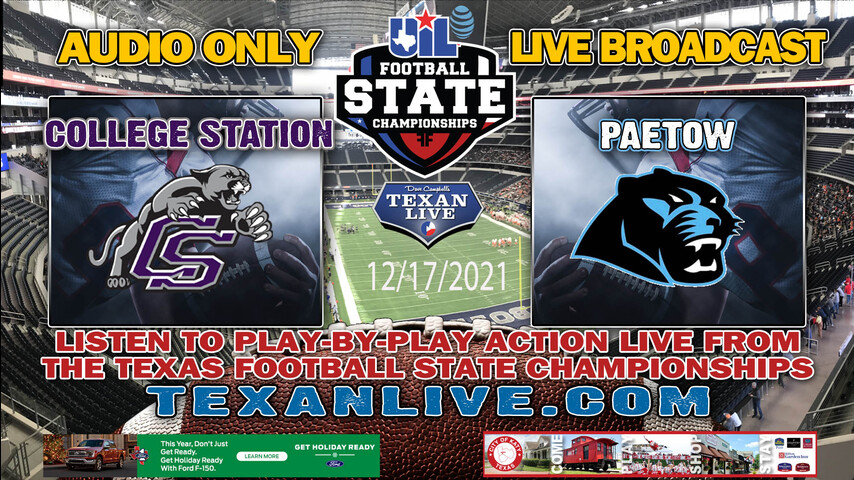 College Station vs Paetow - 12/17/2021 - 7PM - Football - AT&T Stadium - State Finals - Playoffs - AUDIO ONLY BROADCAST