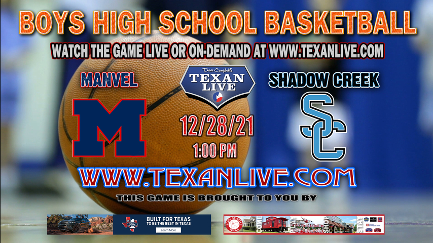 Manvel vs Shadow Creek - 1PM - 12/28/21 - Shadow Creek High School - Boys Basketball