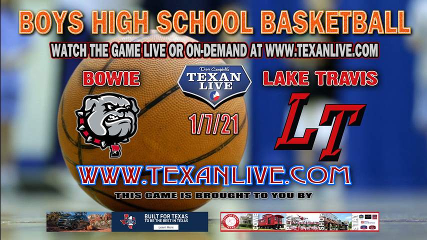 Bowie vs Lake Travis - 7:30PM - 1/7/21 - Lake Travis High School - Boys Basketball