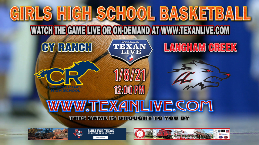 Cy Ranch vs Langham Creek - 12:00PM - 1/8/21 - Cy Ranch High School - Girls Basketball