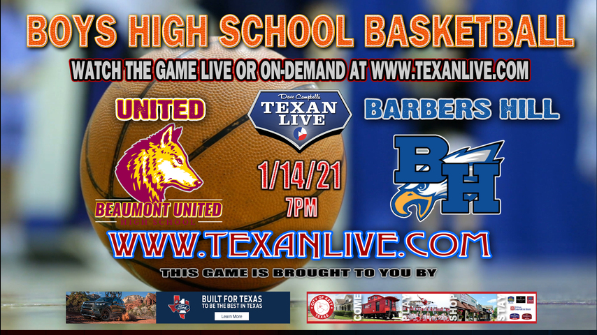Barbers Hill vs Beaumont United - 7pm - 1/14/22 - Beaumont United High School - Boys Basketball