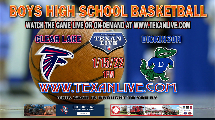 Clear Lake vs Dickinson - 1pm - 1/15/22 - Dickinson High School - Boys Basketball
