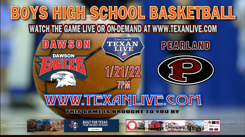 Dawson vs Pearland - 7pm - 1/21/22 - Pearland High School - Boys Basketball