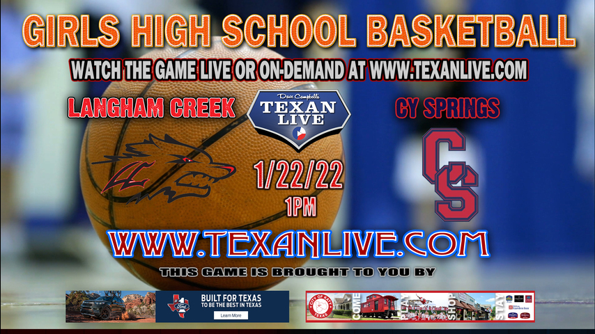 Langham Creek vs Cy Springs - 1pm - 1/22/22 - Cy Springs High School - Girls Basketball