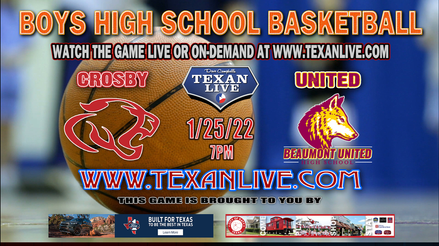 Crosby vs Beaumont United - 7pm - 1/25/22 - Beaumont United High School - Boys Basketball