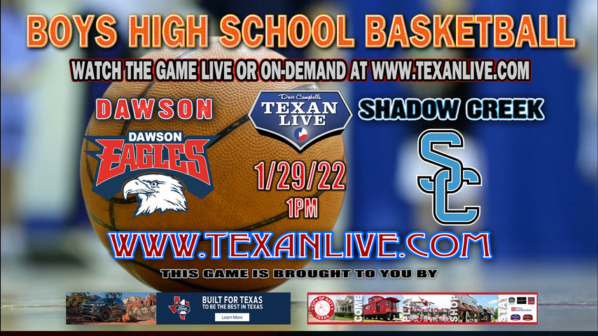 Dawson vs Shadow Creek- 1pm - 1/29/22 - Dawson High School - Boys Basketball