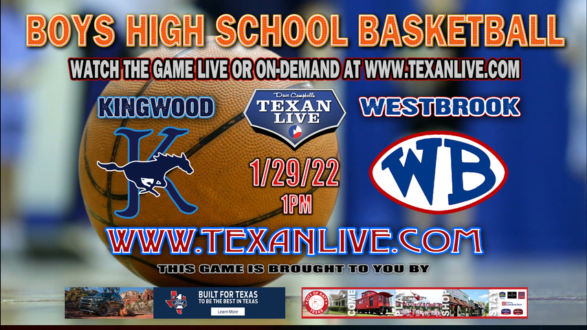 Kingwood vs Westbrook- 1pm - 1/29/22 - Westbrook High School - Boys Basketball