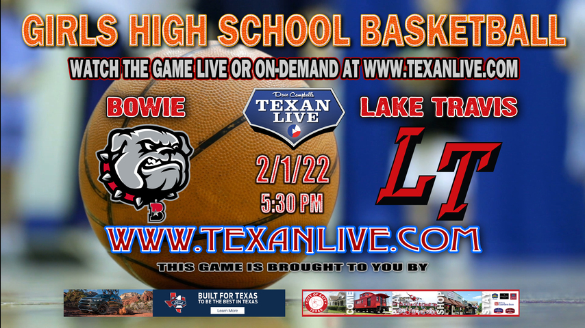 Bowie vs Lake Travis - 5:30pm - 2/1/22 - Lake Travis High School - Girls Basketball