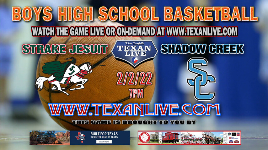 Strake Jesuit vs Shadow Creek - 7pm - 2/2/22 - Shadow Creek High School - Boys Basketball