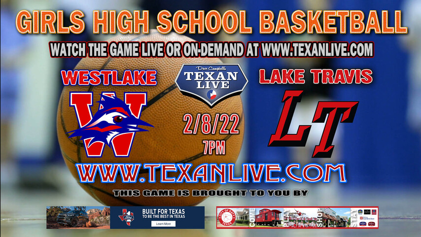 Westlake vs Lake Travis - 5:30pm - 2/8/22 - Lake Travis High School - Girls Basketball