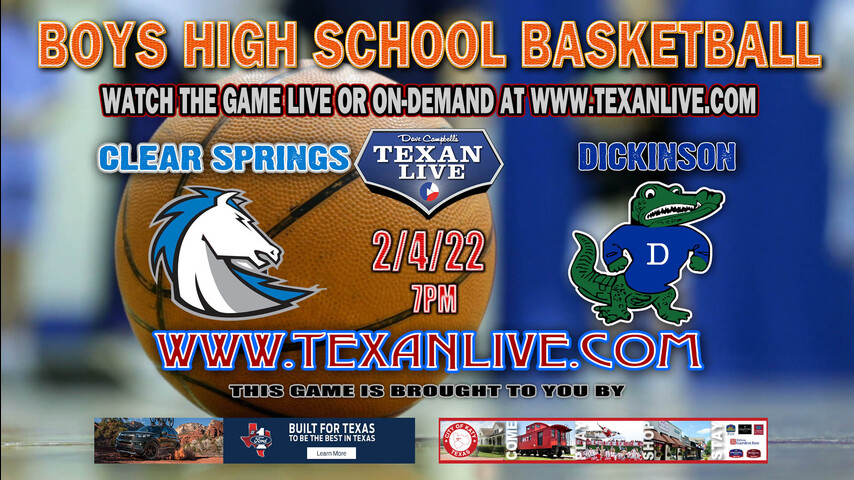 Clear Springs vs Dickinson - 7:00pm - 2/4/22 -Dickinson High School - Boys Basketball