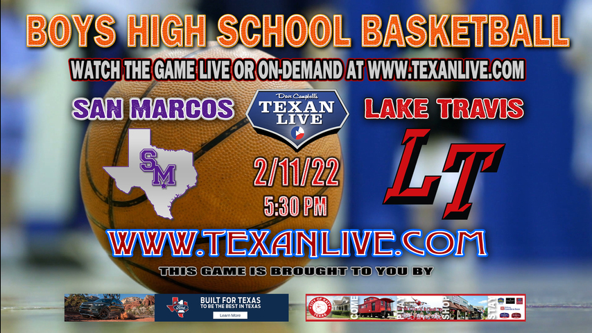 San Marcos vs Lake Travis - 5:30pm - 2/11/22 - Lake Travis High School - Boys Basketball