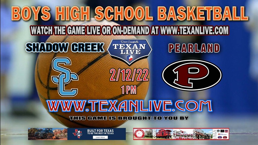 Shadow Creek vs Pearland - 1pm - 2/12/22 - Pearland High School - Boys Basketball