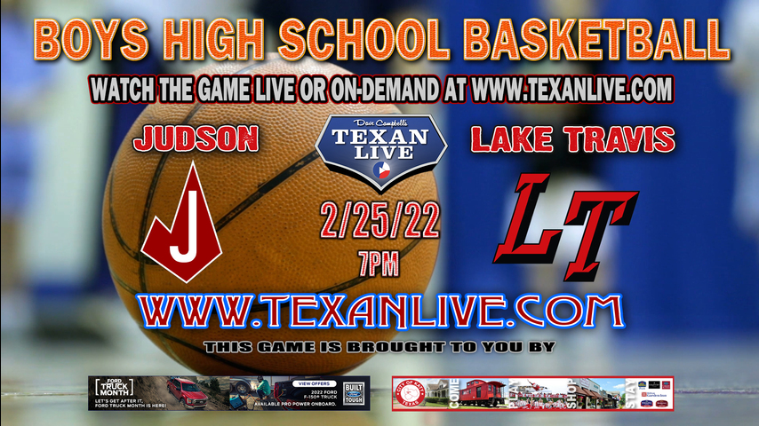Lake Travis vs Judson - 7:00pm - 2/25/22 - Texas State University - Boys Basketball - Area Playoff