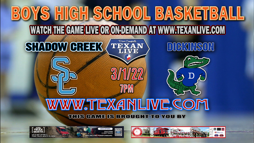 Dickinson vs Shadow Creek - 7:00pm - 3/1/22 - Delmar Field House - Boys Basketball - Regional Quarter Finals