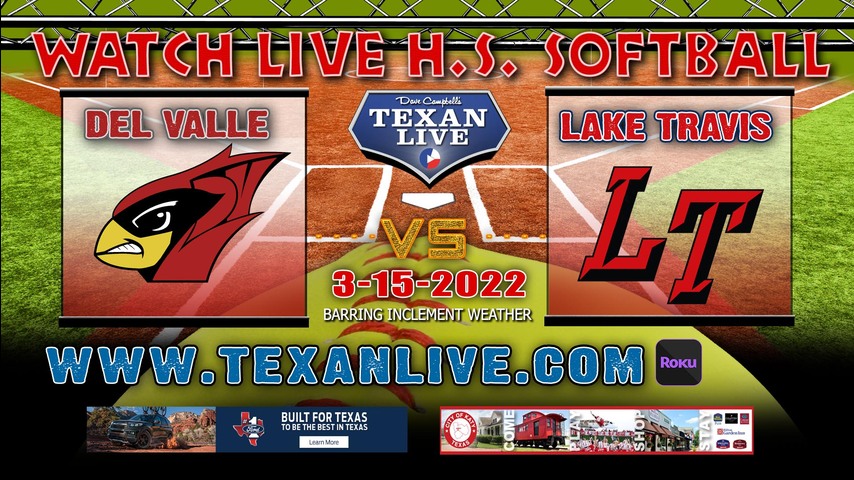 Del Valle vs Lake Travis - 12:30pm - 3/15/22 - Lake Travis High School - Softball