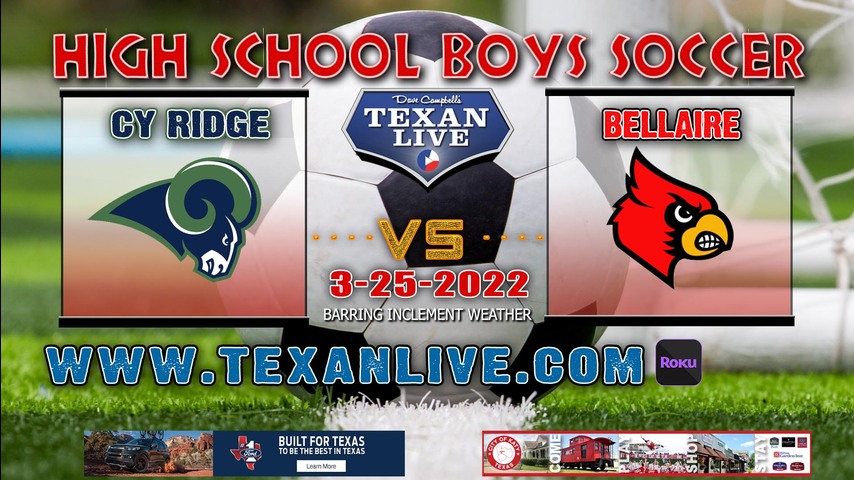 Cy Ridge vs Bellaire - 5:30pm - 3/25/22 - Pridgeon Stadium - Boys Soccer - Bi-District Playoffs