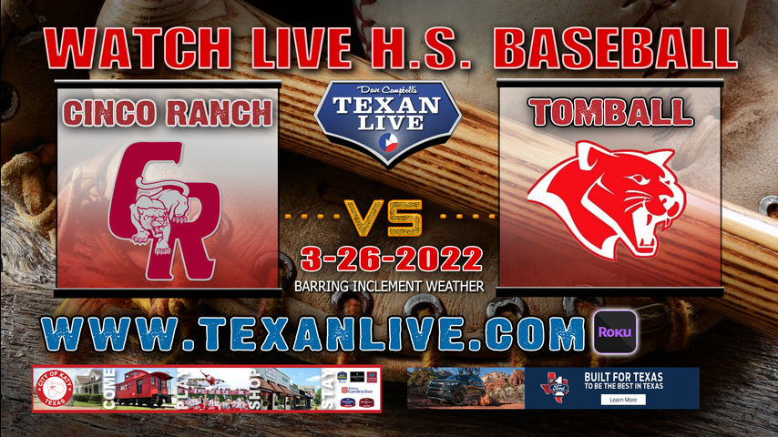 Cinco Ranch vs Tomball - 12pm - 3/26/22 - Tomball High School - Baseball