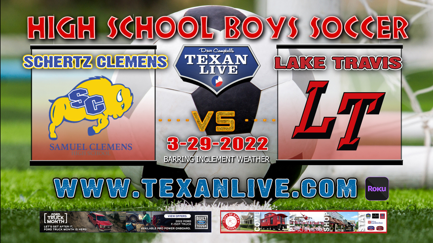 Lake Travis vs Schertz Clemens - 7:00pm - 3/29/22 - Buda Johnson High School - Boys Soccer - Area Round Playoffs