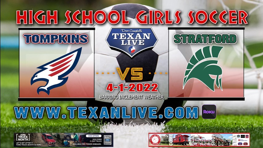 Tompkins vs Stratford 7:30pm - 4/1/22 - Tully Stadium- Girls Soccer - Regional QTR Finals