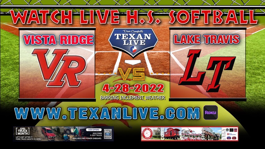 Lake Travis vs Vista Ridge - Game One - 7PM - 4/28/22 - Vista Ridge High School - Softball - Bi-District Round