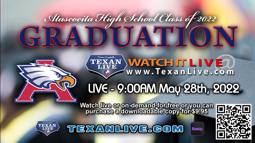 Atascocita High School Graduation – WATCH LIVE – 9:00AM - Saturday, May 28th, 2022 (FREE) - NRG Stadium