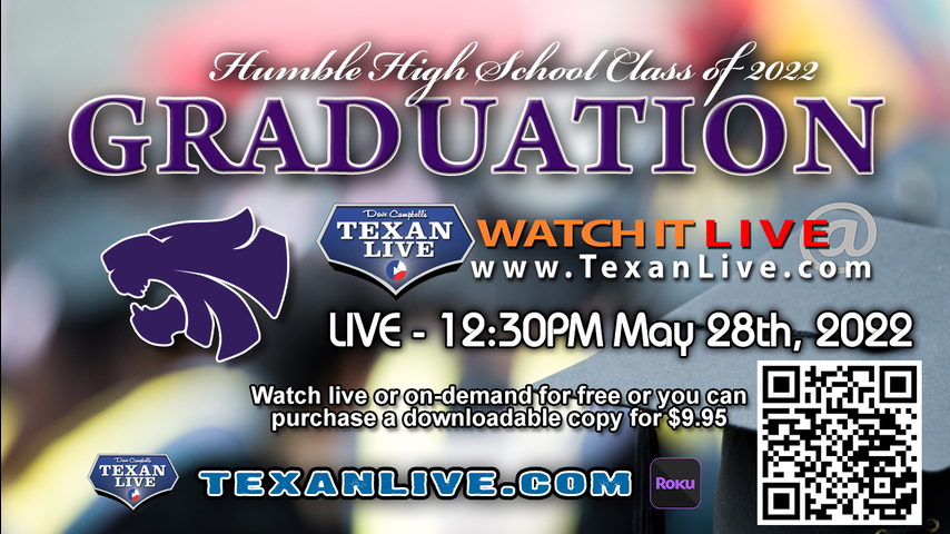 Humble High School Graduation – WATCH LIVE – 12:30PM - Saturday, May 28th, 2022 (FREE) - NRG Stadium