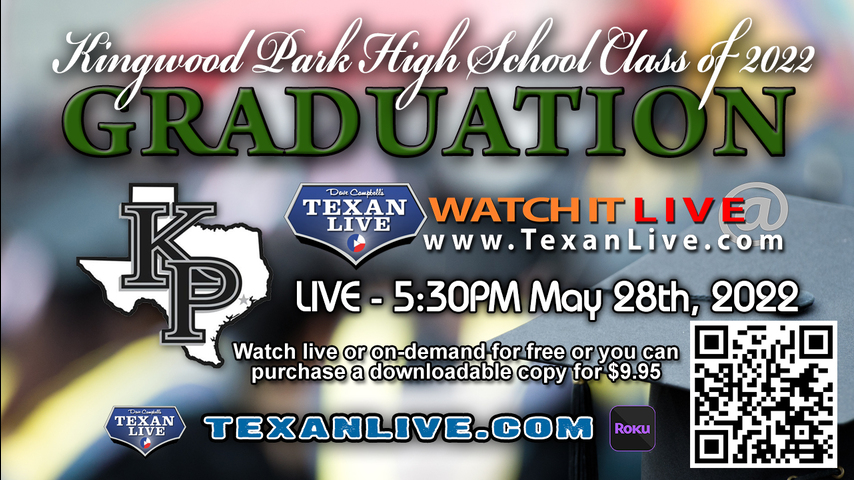 Kingwood Park High School Graduation – WATCH LIVE – 5:30PM - Saturday, May 28th, 2022 (FREE) - NRG Stadium