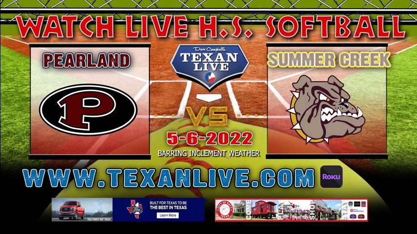 Pearland vs Summer Creek -Game One - 5/6/22 - 7pm-Summer Creek High School - Softball - Area Round