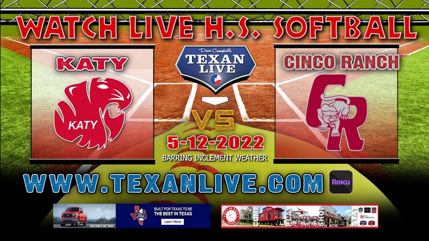 Katy vs Cinco Ranch - Game One - 7PM - 5/12/22 - Cinco Ranch High School - Softball - Regional Quarter Final