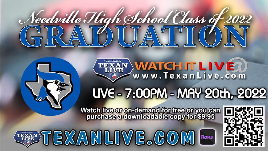 Needville High School Graduation – WATCH LIVE – 7:00PM - Friday, May 20th, 2022 (FREE)