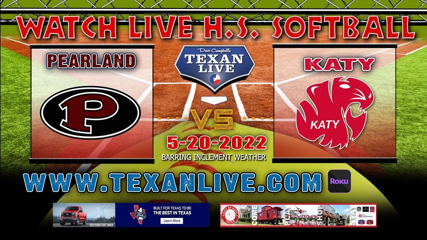 Katy vs Pearland - Game Two - 7PM - 5/20/22 - Pearland High School - Softball - Regional Semi-Final